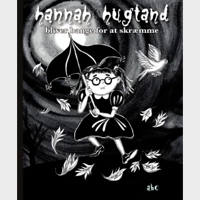 Hannah Hugtand bliver bange for at skrmme