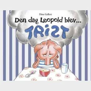 Den dag Leopold blev trist