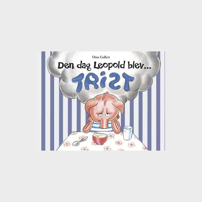 Den dag Leopold blev trist