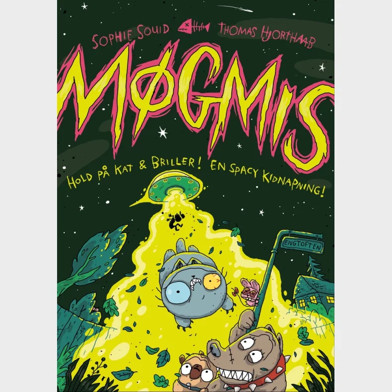 M�gmis 5: Hold p� kat & briller! En spacy kidnapning