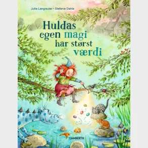 Huldas egen magi har strst vrdi
