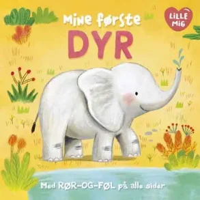 Lille Mig: Mine f�rste dyr