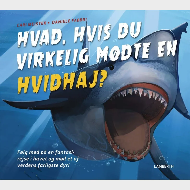Hvad, hvis du virkelig mdte en hvidhaj?