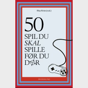 50 Spil Du Skal Spille Fr Du Dr - Bog