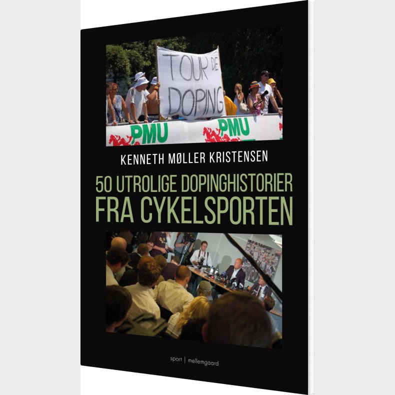 50 Utrolige Dopinghistorier Fra Cykelsporten - Kenneth Mller Kristensen - Bog