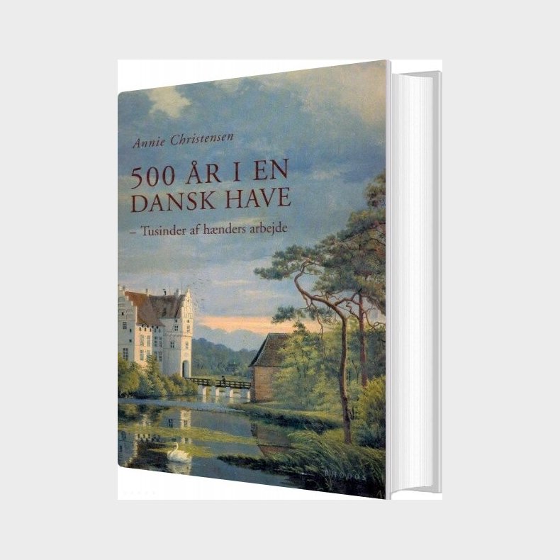 500 r I En Dansk Have - Annie Christensen - Bog