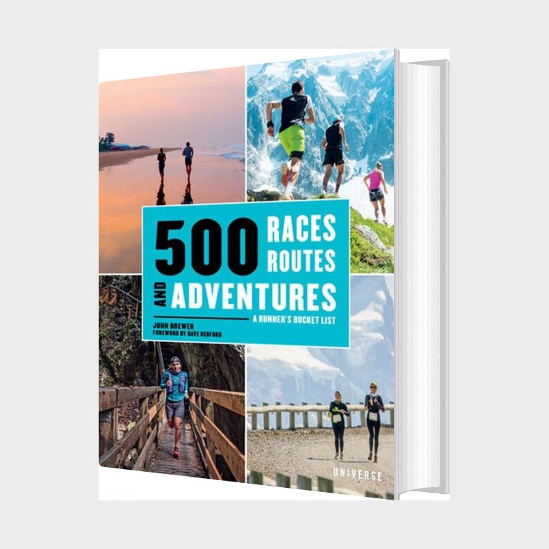 500 Races, Routes And Adventures: A Runner's Bucket List - John Brewer - English Book