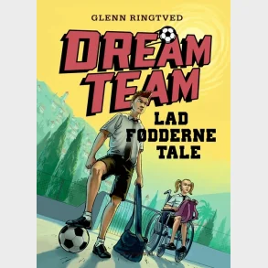 Dreamteam 2 - Lad fdderne tale