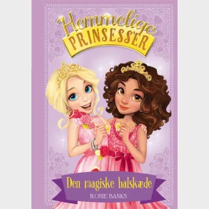 Hemmelige Prinsesser 1: Den magiske halskde