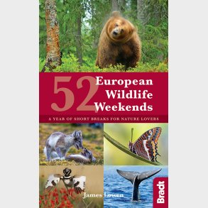 Bradt - 52 European Wildlife Weekends - James Lowen - English Book