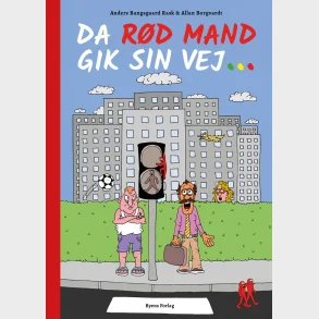 Da rd mand gik sin vej ...