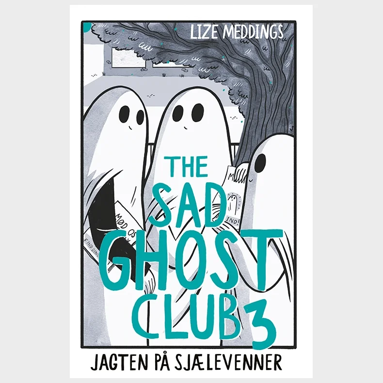 The Sad Ghost Club #3: Jagten p� sj�levenner