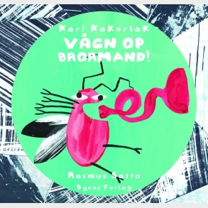 Kari Kakerlak Vgn op brormand!