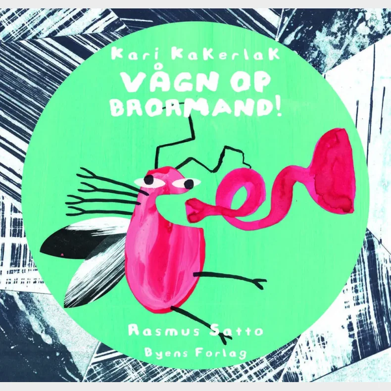 Kari Kakerlak Vgn op brormand!