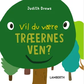 Vil du v�re tr�ernes ven?