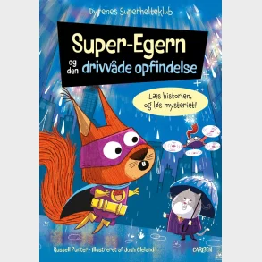 Dyrenes Superhelteklub: Super-Egern og den drivvde opfindelse