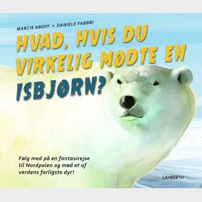 Hvad, hvis du virkelig m�dte en isbj�rn?