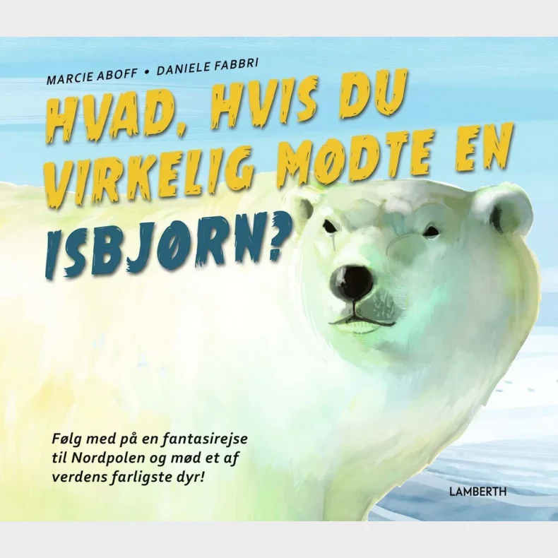 Hvad, hvis du virkelig m�dte en isbj�rn?