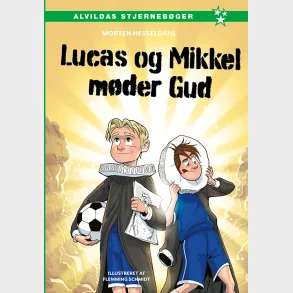 Lucas og Mikkel m�der Gud