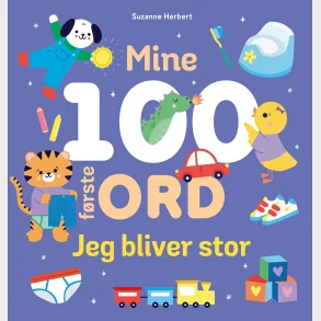 Mine 100 frste ord - Jeg bliver stor
