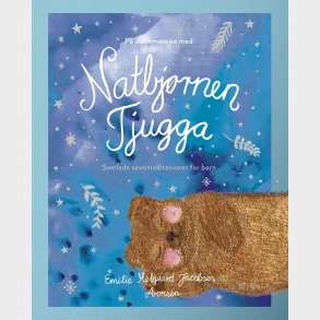 P� dr�mmerejse med Natbj�rnen Tjugga