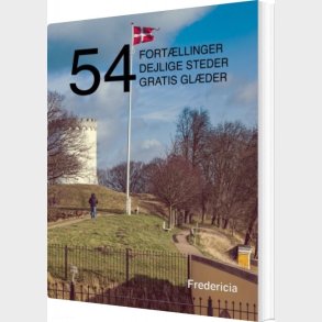 54 Fortllinger, Dejlige Steder Og Gratis Glder - Kenneth Jensen - Bog
