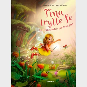 Tina trylle-fe og feernes f�lles planteprojekt