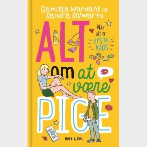 Alt om at vre pige 6 - Nr alt er kys og kaos