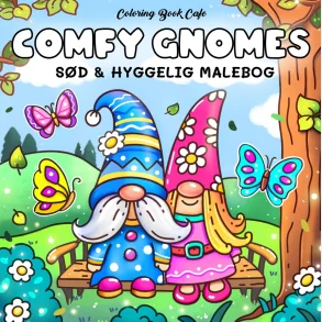 Malebog: Comfy Gnomes - Cozy Coloring