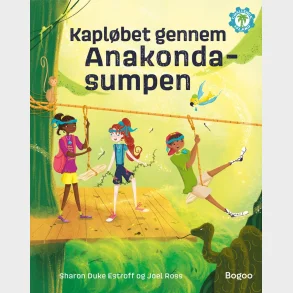 Kaplbet gennem Anakondasumpen