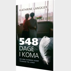 548 Dage I Koma - Kathrine Langkjer - Bog