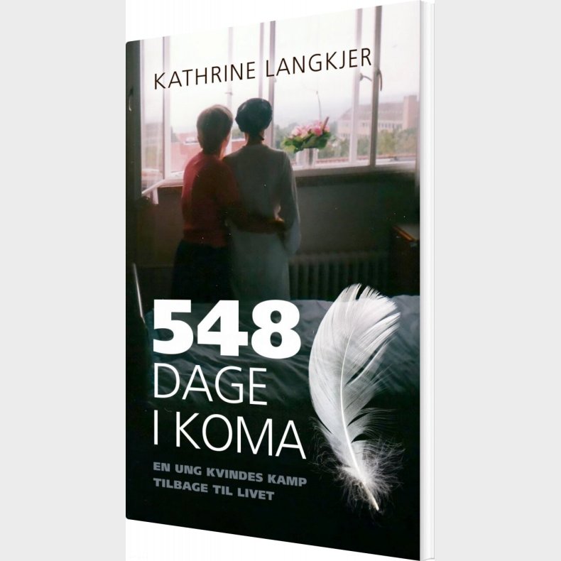 548 Dage I Koma - Kathrine Langkjer - Bog
