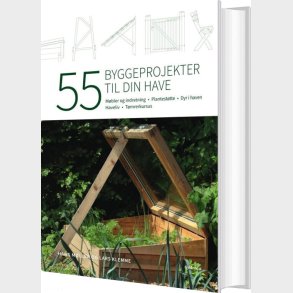 55 Byggeprojekter Til Din Have - Hans Mller - Bog