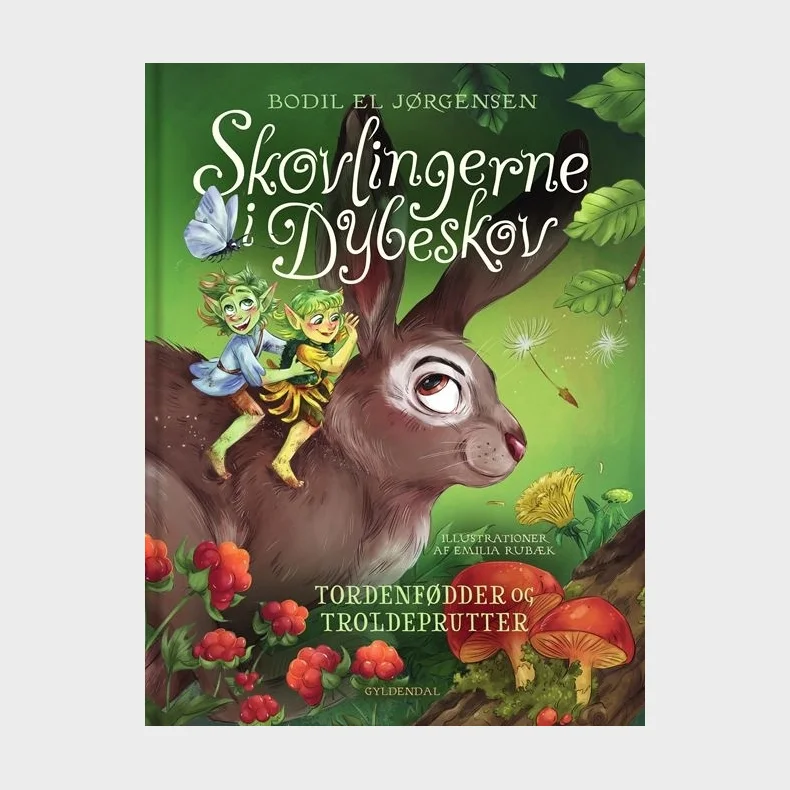 Skovlingerne i Dybeskov. Tordenf�dder og troldeprutter