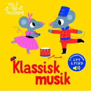 Min lille musikbog: Klassisk musik