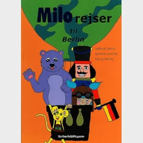 Milo rejser til Berlin