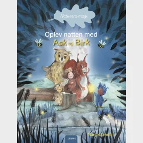 Naturens magi. Oplev natten med Ask og Birk