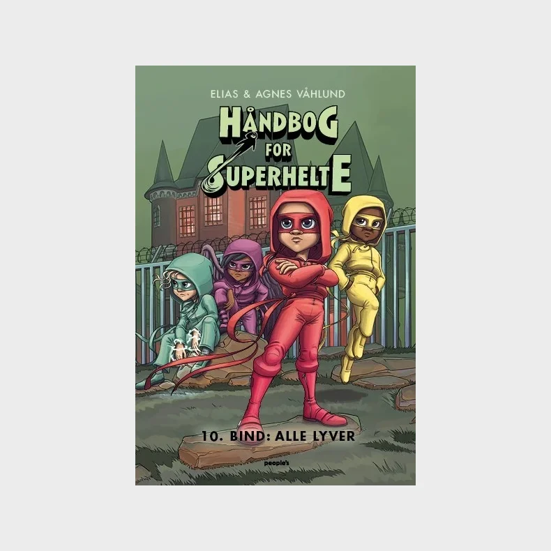 Hndbog for superhelte 10: Alle lyver