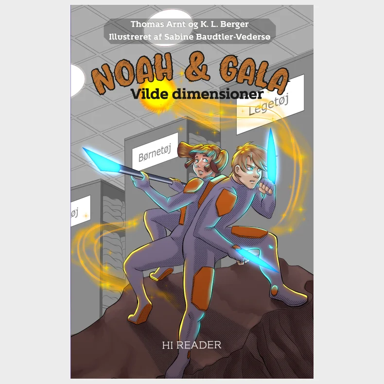 Noah & Gala: Vilde dimensioner