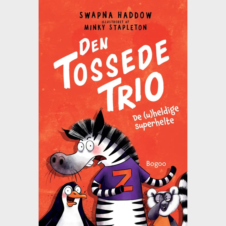 Den Tossede Trio: De (u)heldige superhelte
