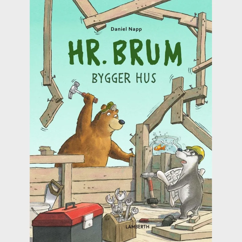 Hr. Brum bygger hus