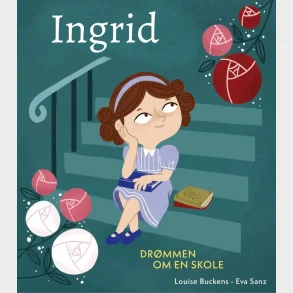 Ingrid - Drmmen om en Skole