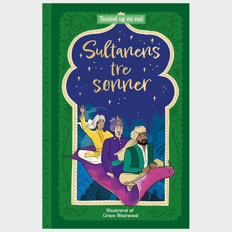 Tusind og �n nat 4: Sultanens tre s�nner