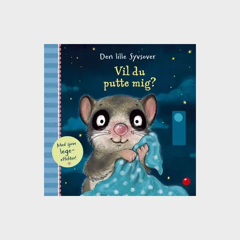 Den lille syvsover: Vil du putte mig?