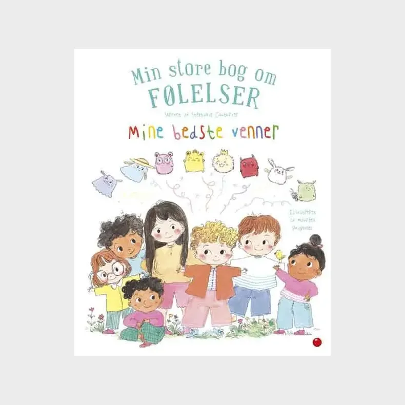 Min store bog om f�lelser: Mine bedste venner