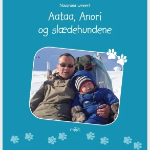 Aataa, Anori og sldehundene!