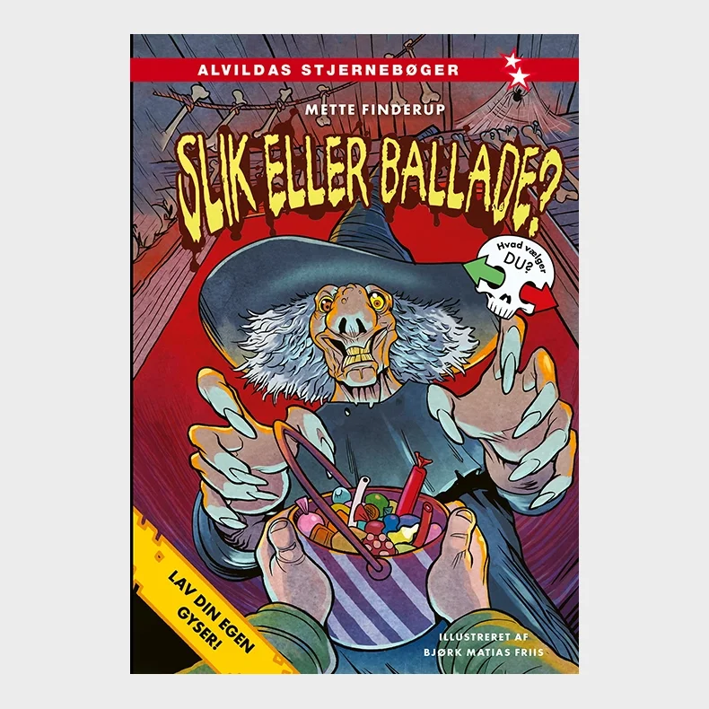 Lav din egen gyser - Slik eller ballade?