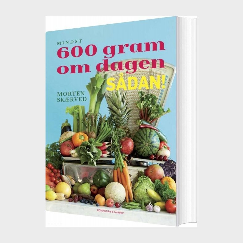600 Gram Om Dagen, Sdan! - Morten Skrved - Bog