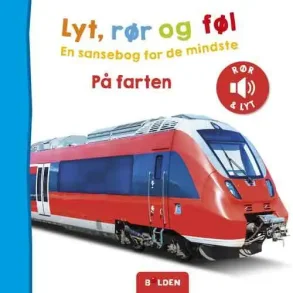 Lyt, r�r og f�l: P� farten