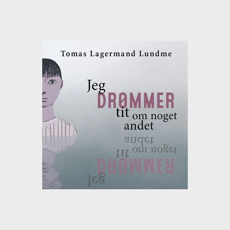 Jeg dr�mmer tit om noget andet